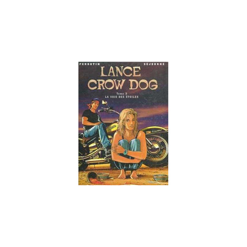 Lance Crow Dog 3 La Voie Des Etoiles