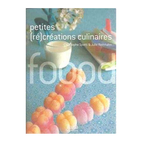 Petites Recreations Culinaires