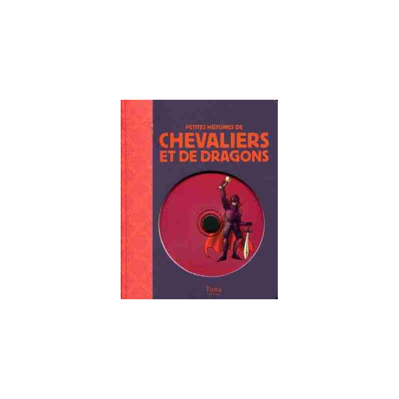 Petites Histoires de Chevaliers et de Dragons + cd audio