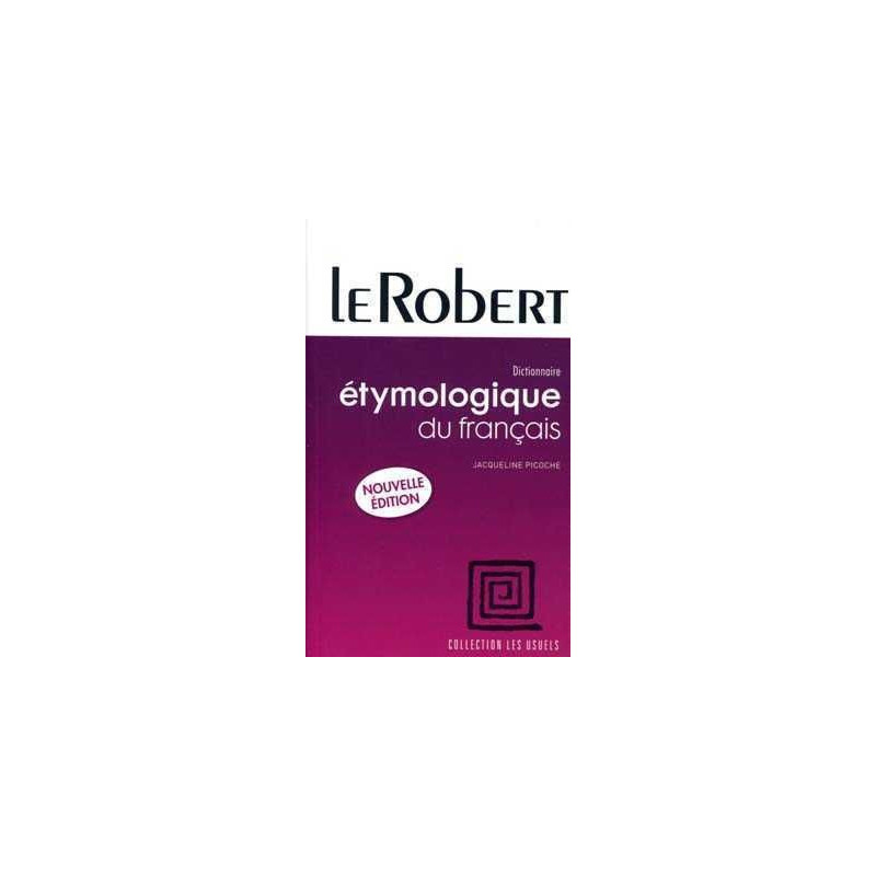 Le Robert Dictionnaire Etymologique Du Francais Ne