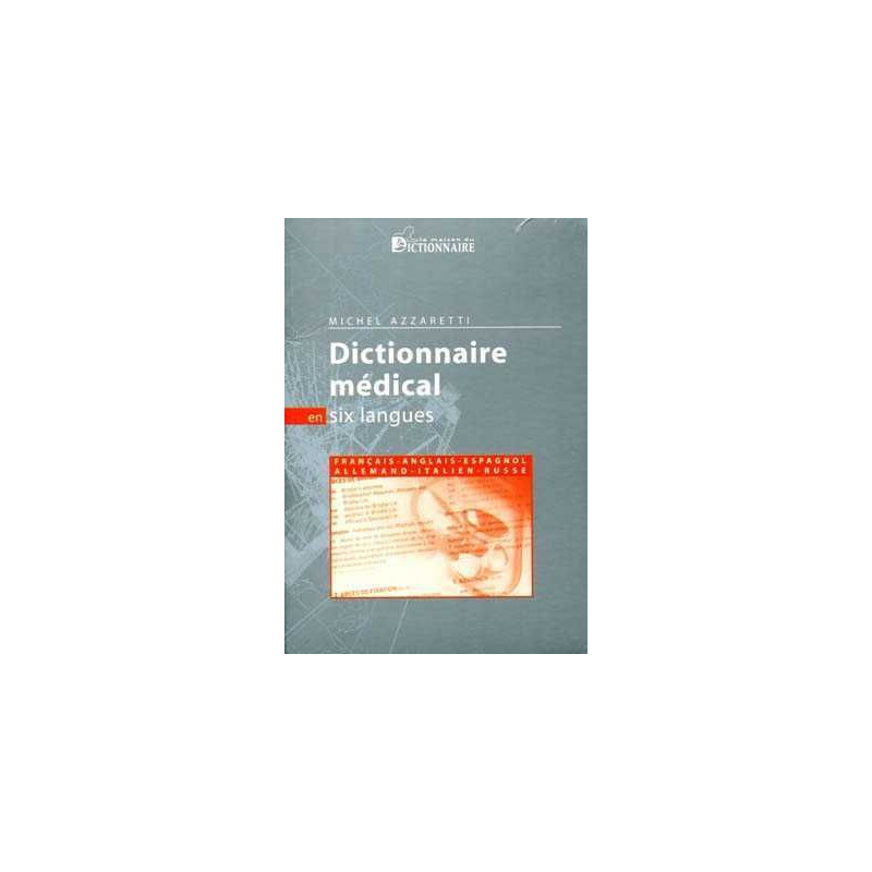 Dictionnaire Medical 6 Lenguas Frances , Ingles , Aleman , Italiano , Ruso y Español