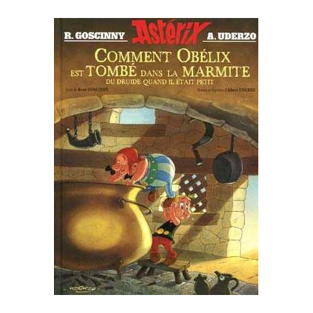 Comment Obelix est tombe dans la Marmite du druide quand il était petit