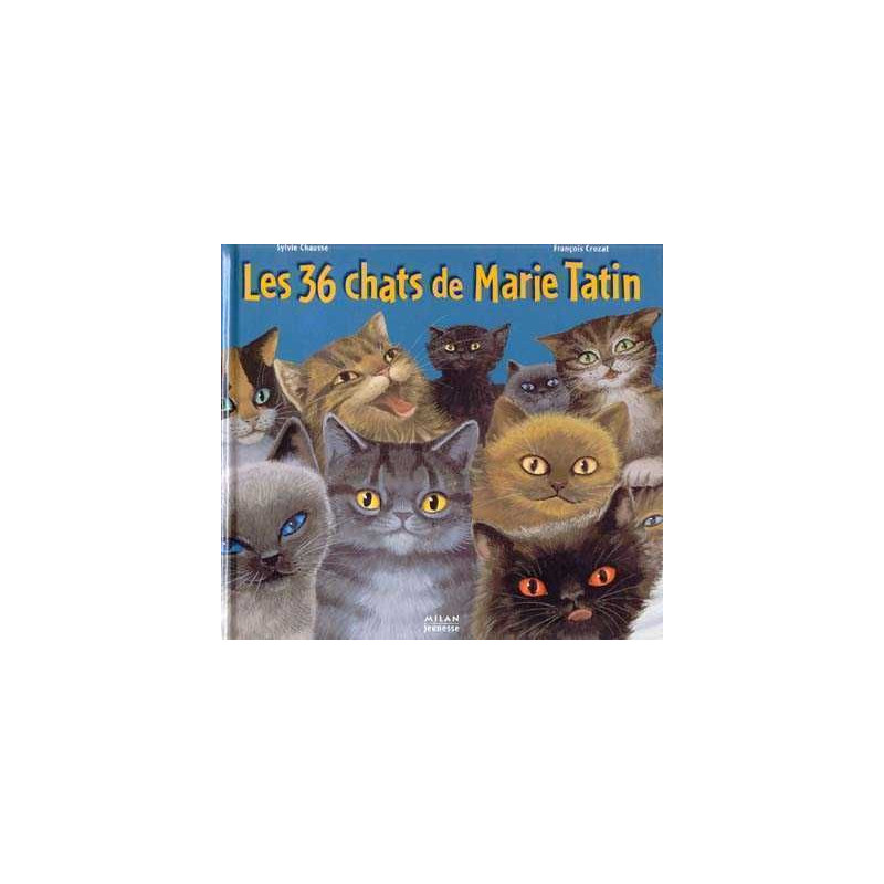 Les 36 Chats de Marie Tatin