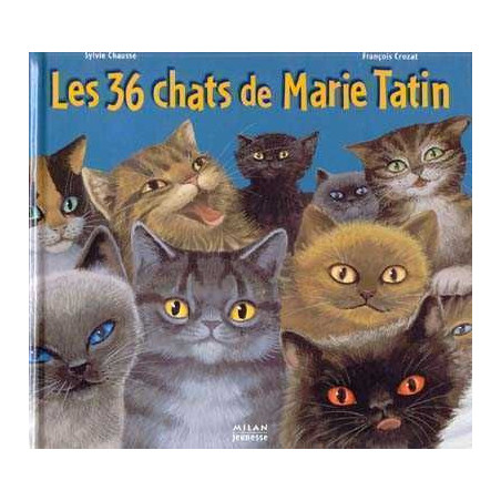 Les 36 Chats de Marie Tatin