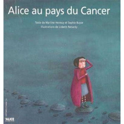 Alice au Pays du Cancer