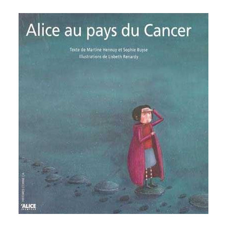 Alice au Pays du Cancer