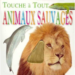 Touche a Tout : Animaux Sauvages