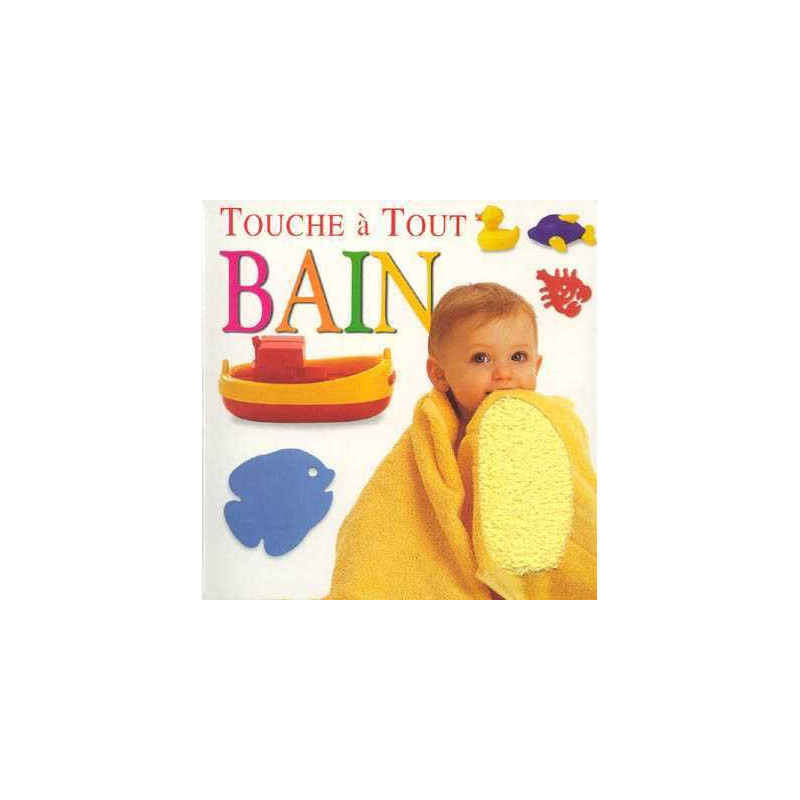 Touche a Tout : Bain