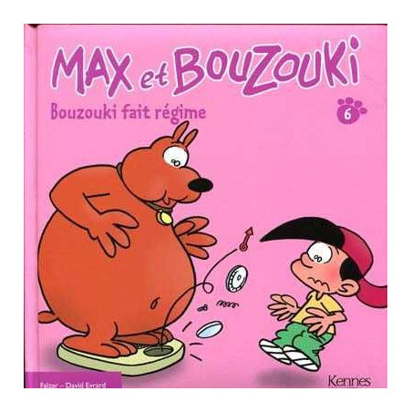 Max et Bouzuouki : Bouzouki fait regime