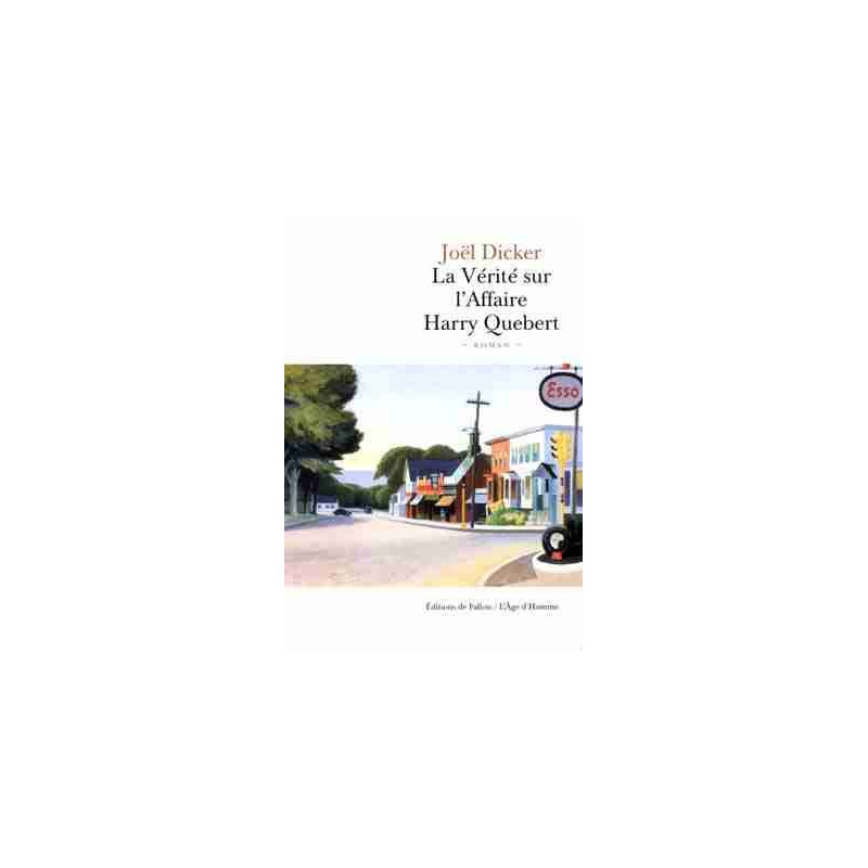 Verite sur l Affaire Harry Quebert (Prix Goncourt des lyceens 2012 )