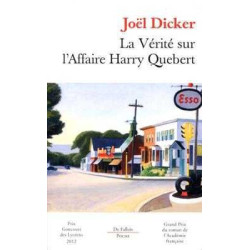 Verite sur l' Affaire Harry Quebert (Prix Goncourt 2014)