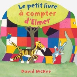 Petit Livre a Compter d Elmer