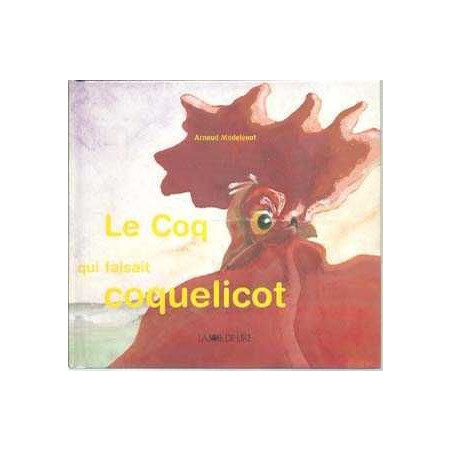 Lo Coq Qui Faisait Coquelicot