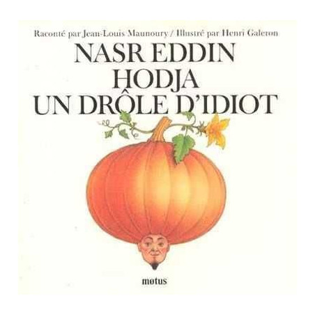 Nasr Eddin Hodja un Drole d'id