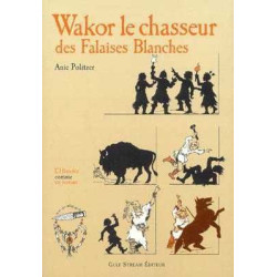 Wakor la Chasseur des Falaises Blanches