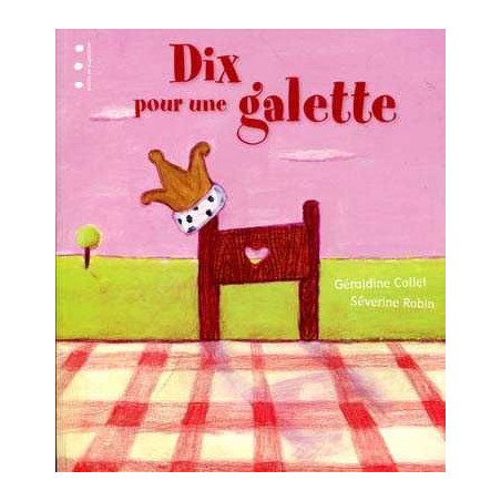 Dix Pour une Galette