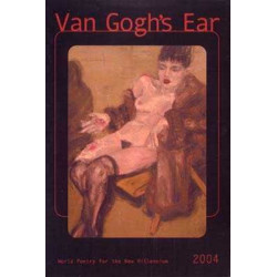 Van Gogh 's Ear World Poetry (2004)