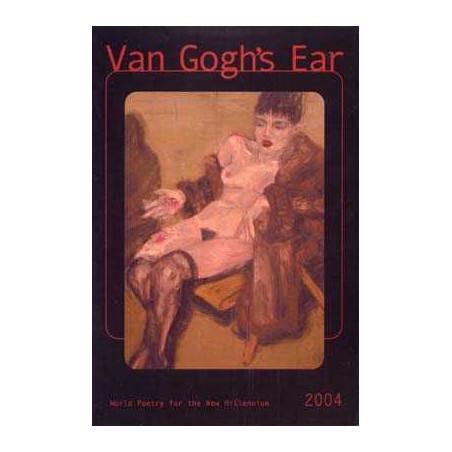 Van Gogh 's Ear World Poetry (2004)