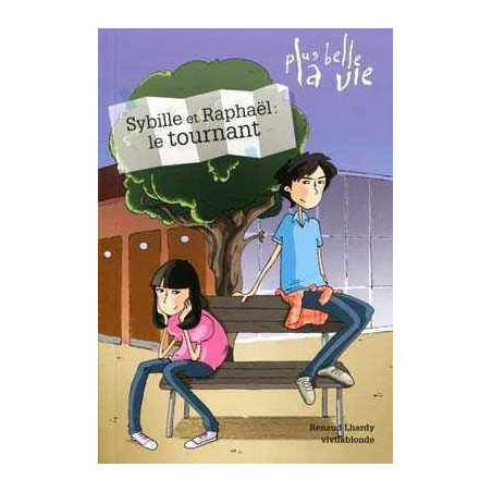 Sybille et Raphael : le Tournant