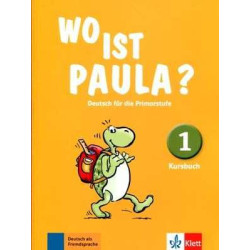 Wo ist Paula ? 1 Kursbuch