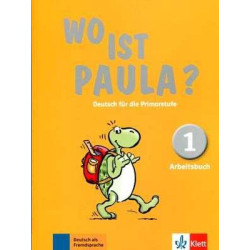 Wo ist Paula ? 1 arbeitsbuch