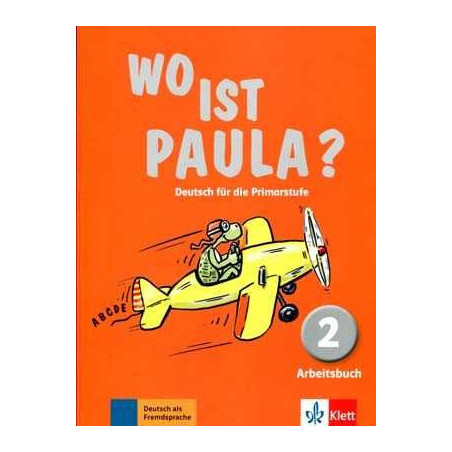 Wo ist Paula ? 2 arbeitsbuch