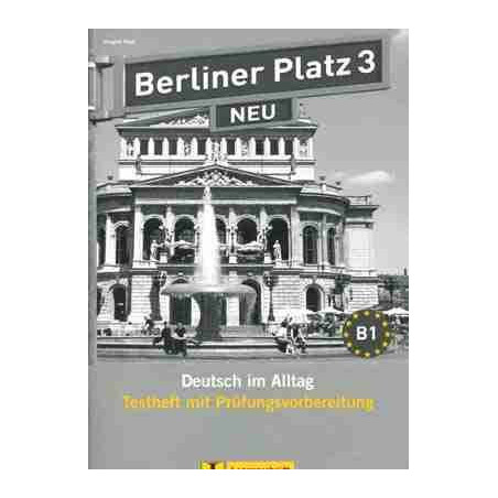 Berliner Platz Neu 3,B1 Testheft mit Prufungsvorbereitung + cd audio