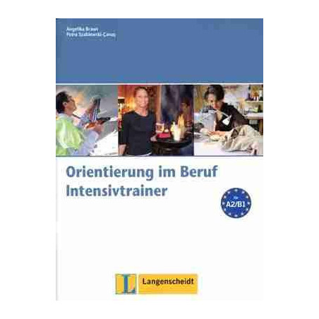 Intensivtrainer Zu Orientierung Im Beruf A2 -B1