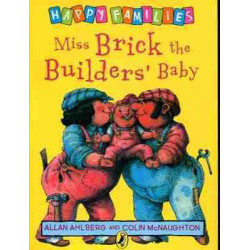 Happy Families : Miss Brick the Builder s Baby PB