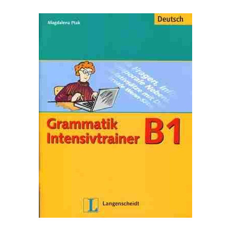 Grammatik Intensivtrainer B1