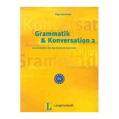 Grammatik und konversation 2 B1-B2 + Losungen