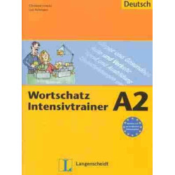 Wortschatz Intensivtrainer A2