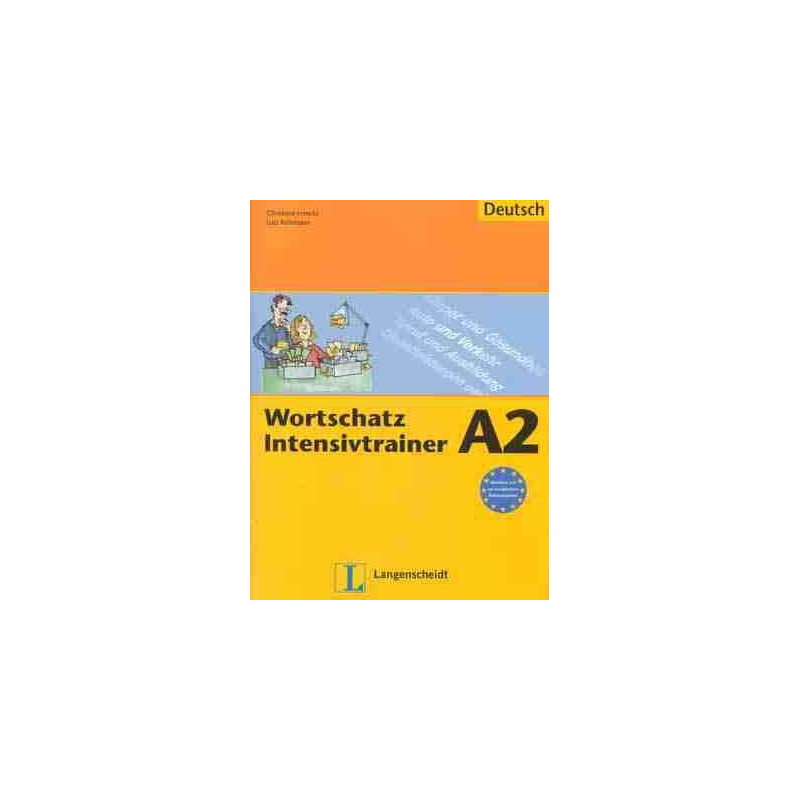 Wortschatz Intensivtrainer A2