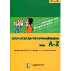 Idiomatische Redewendungen von A-Z A2-B1