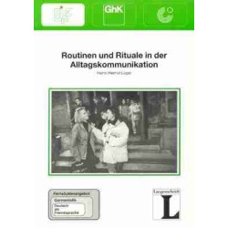 Fernstudienbrief 6 : Routinen und Rituale in der AltagsKommunikation