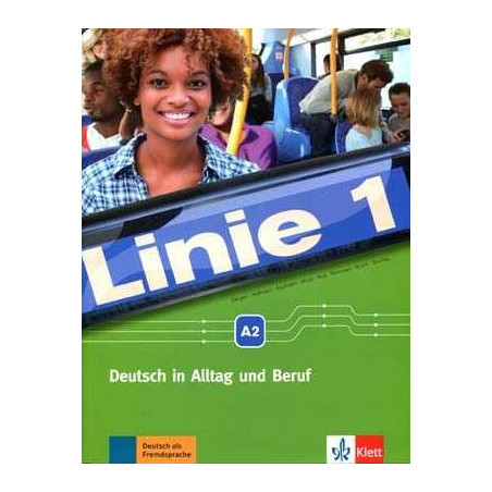 Linie 1 alum A2 Deutsch in Alltag und Beruf