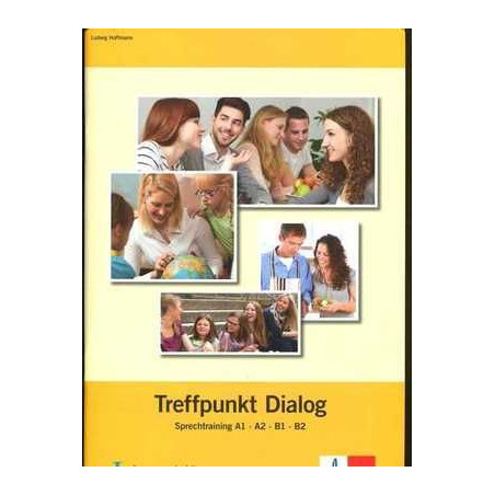 Treffpunkt Dialog Sprechtraining A1, A2, B1, B2