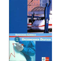 Unternehmen Deutsch B1-B2 Lehrbuch (alumno) (profesionales)