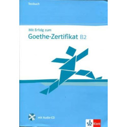 Mit Erfolg zum Goethe Zertificat B2 Testbuch + cd + Losungen