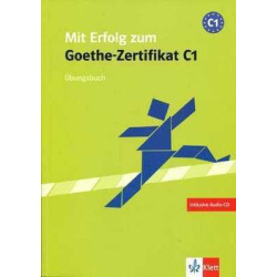 Mit Erfolg zum Goethe Zertifikat C1 Ubungsbuch + cd audio