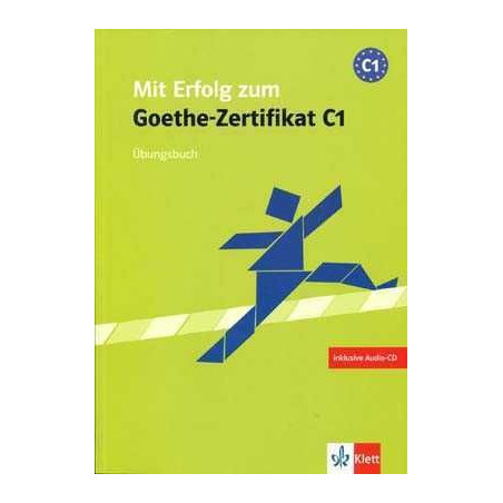 Mit Erfolg zum Goethe Zertifikat C1 Ubungsbuch + cd audio