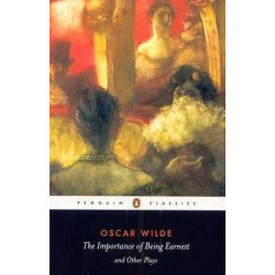 Importance Being Earnest and other plays classics n/e