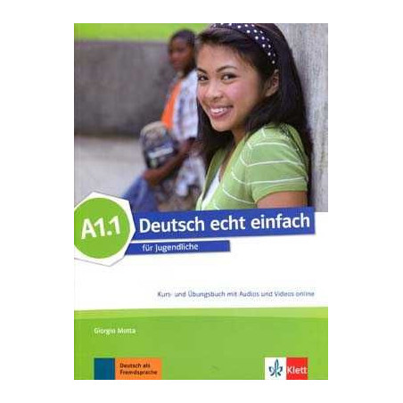 Deutsch echt einfach fur Jugendliche A1.1 alum+ejer