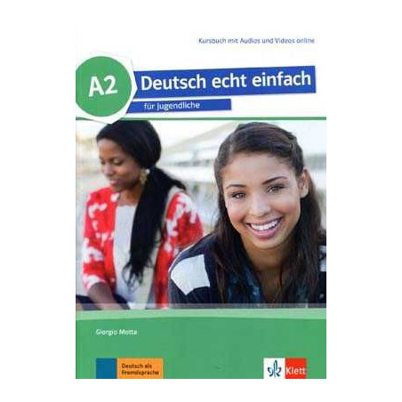 Deutsch Echt Einfach Jugendliche A2 Kusbuch+ audio+video online