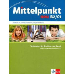 Mittelpunkt Neu B2 C1 textsorten studiumun beruf intensivtrainer+ cd