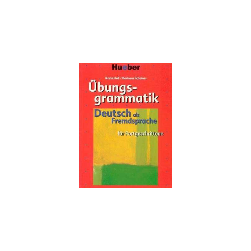 Uebungsgrammatik Daf Geschrittene B2-C2 + Losungsschlussel