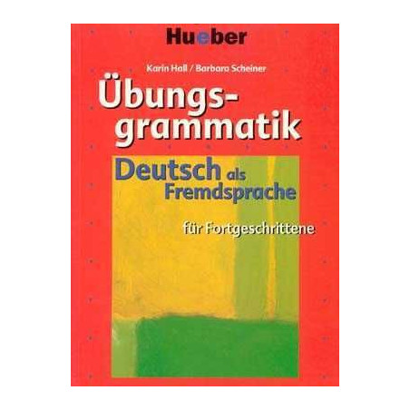 Uebungsgrammatik Daf Geschrittene B2-C2 + Losungsschlussel