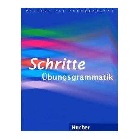 Schritte Ubungsgrammatik A1-B1 (Grammatik - Ganz Klar ! + test )