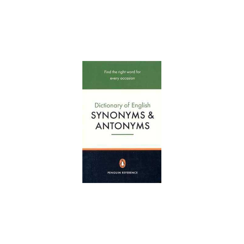 Dictionary of English Synonyms and Antonyms