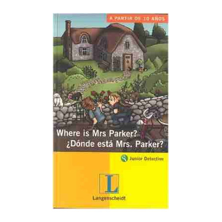 Where is Mrs.Parker ? / Donde esta Mrs.Parker ? Ingles Español